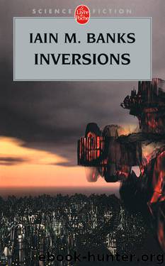 Inversions, 5 by Banks Iain M