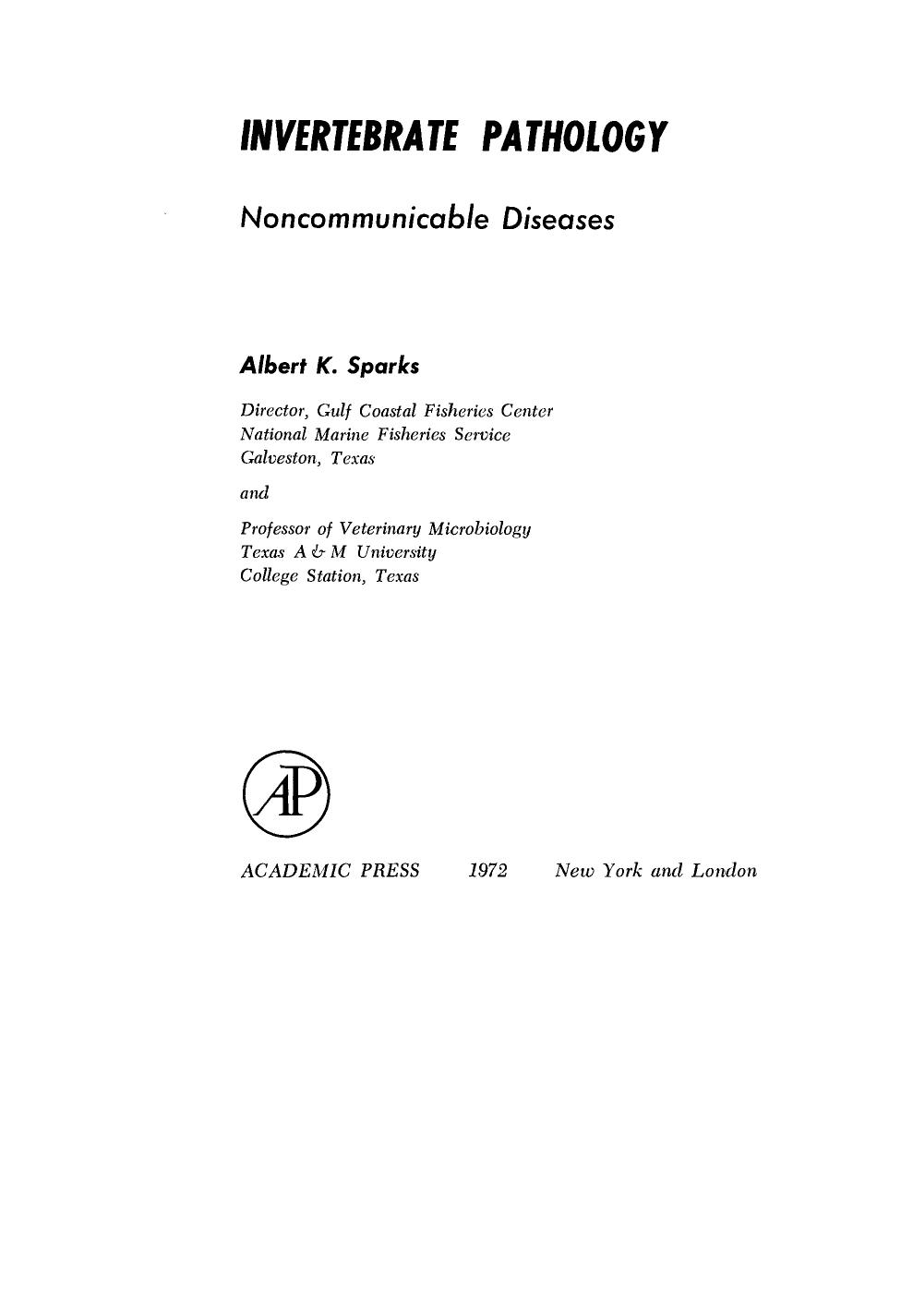 Invertebrate Pathology Noncommunicable Diseases by Albert Sparks (Auth.)