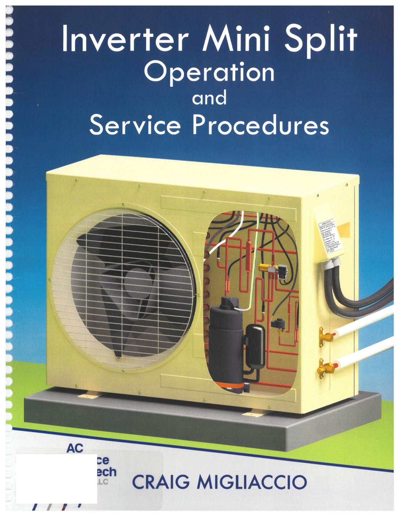 Inverter Mini Split Operation and Service Procedures by Craig Migliaccio