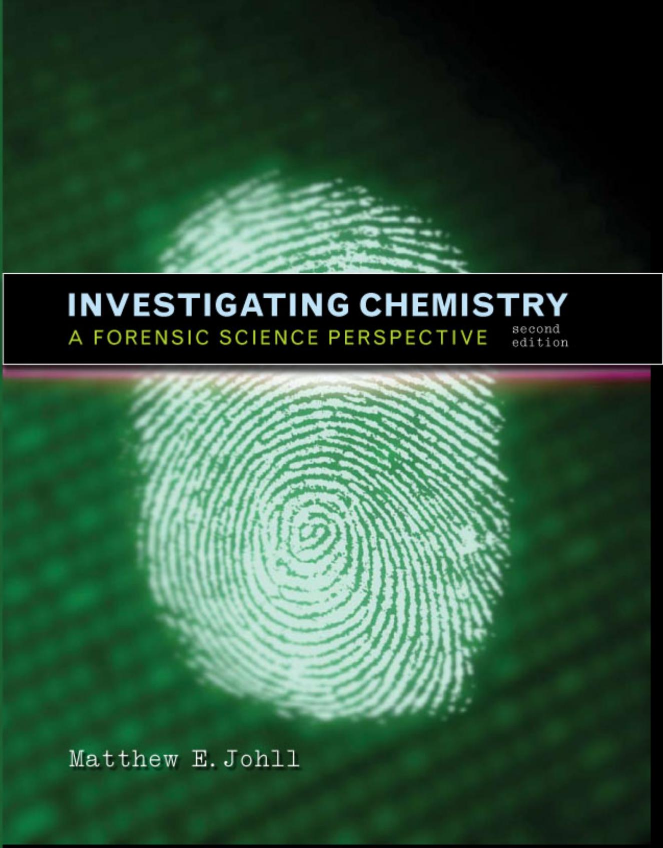 Investigating Chemistry: A Forensic Science Perspective, Second Edition (repost) by Unknow