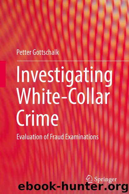 Investigating White-Collar Crime by Petter Gottschalk