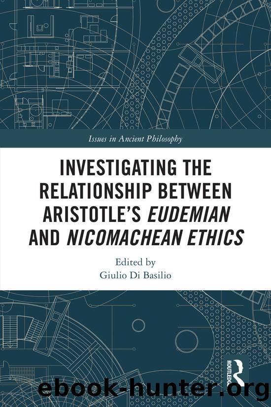 Investigating the Relationship Between Aristotle's Eudemian and Nicomachean Ethics by Giulio Di Basilio;