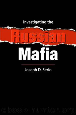 Investigating the Russian Mafia by Joseph D. Serio