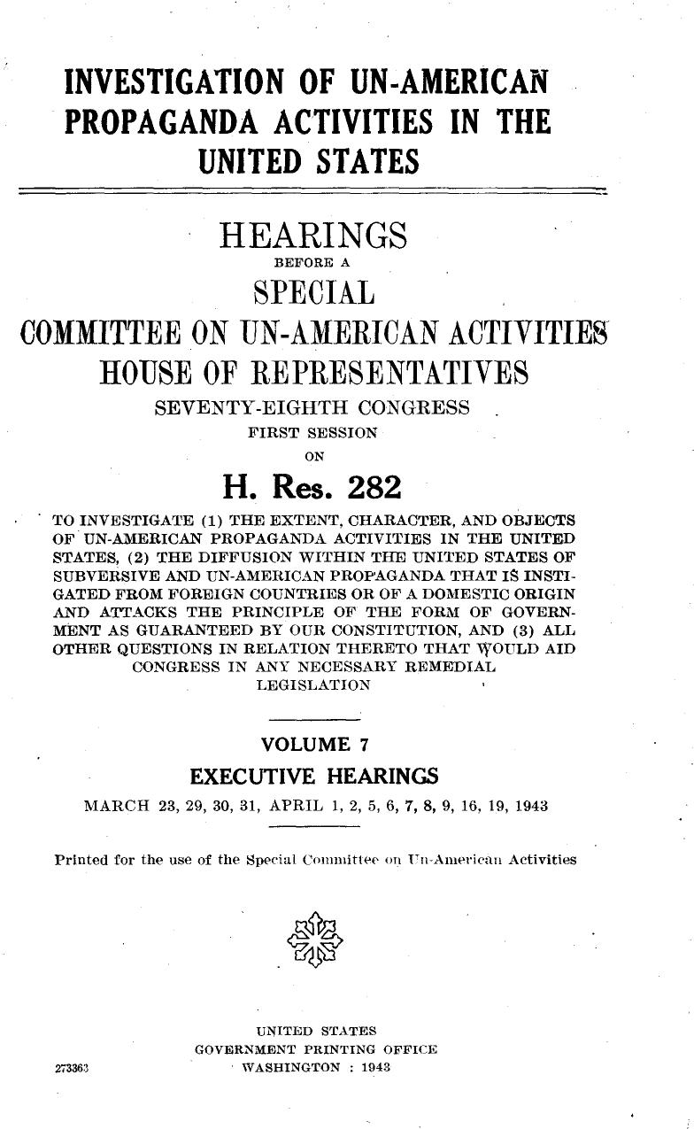 Investigation Of Un American Activities in The US-Vol7-1943-610pgs-GOV-POL by Unknown