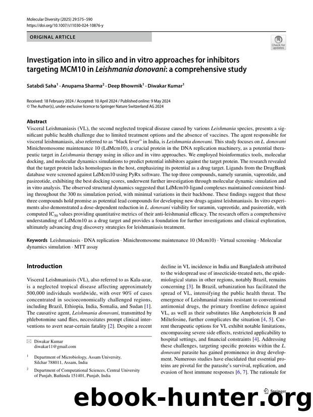 Investigation into in silico and in vitro approaches for inhibitors targeting MCM10 in Leishmania donovani: a comprehensive study by Satabdi Saha & Anupama Sharma & Deep Bhowmik & Diwakar Kumar