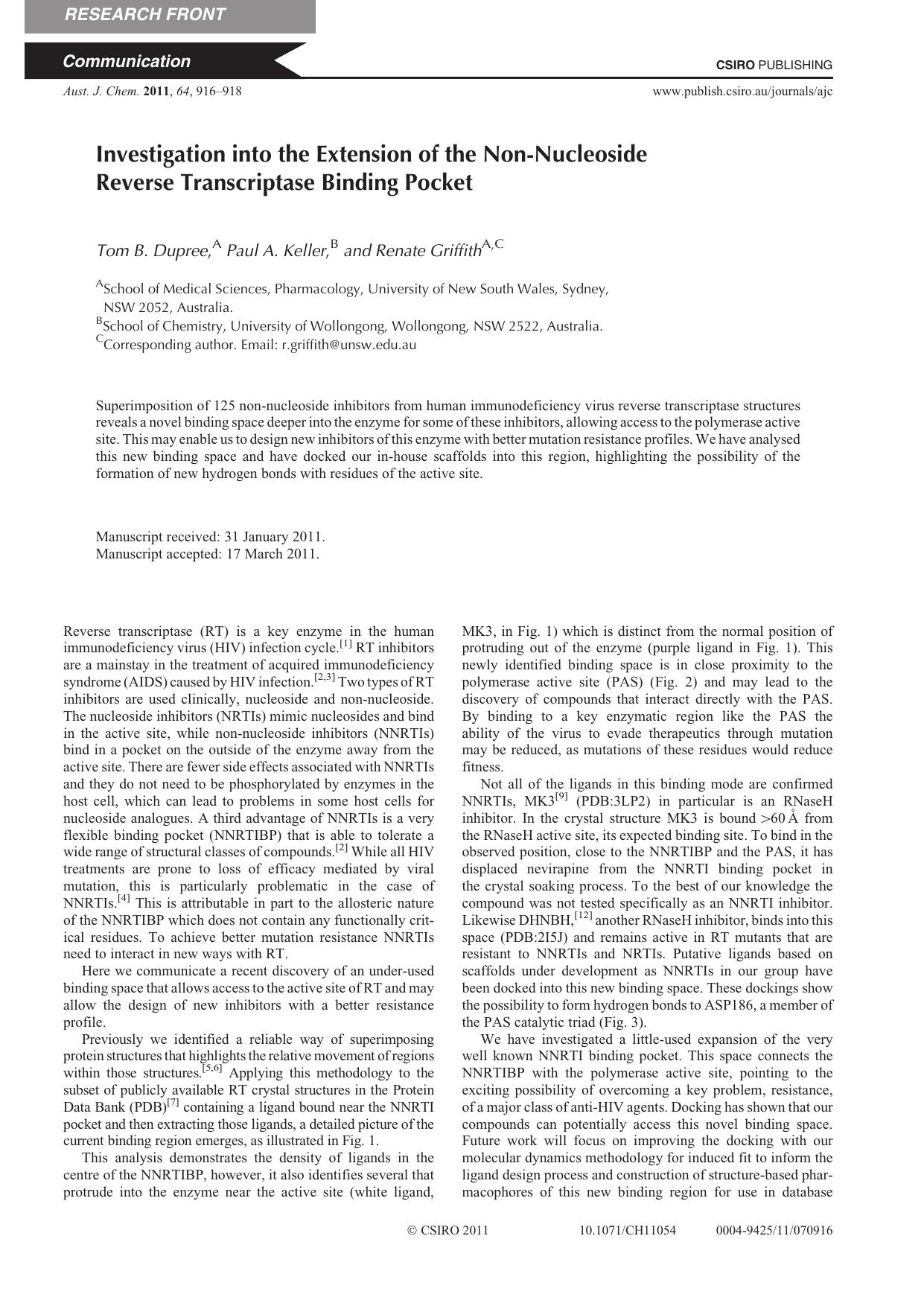 Investigation into the Extension of the Non-Nucleoside Reverse Transcriptase Binding Pocket by T. B. Dupree P. A. Keller and R. Griffith
