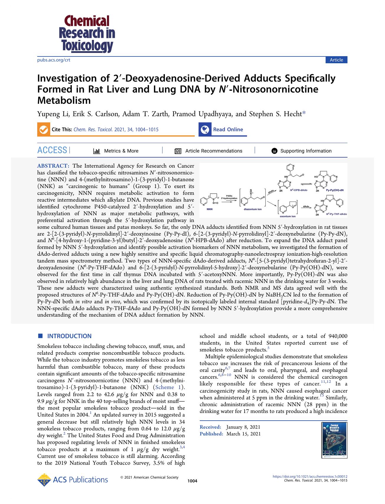 Investigation of 2â²-Deoxyadenosine-Derived Adducts Specifically Formed in Rat Liver and Lung DNA by Nâ²-Nitrosonornicotine Metabolism by Yupeng Li Erik S. Carlson Adam T. Zarth Pramod Upadhyaya and Stephen S. Hecht