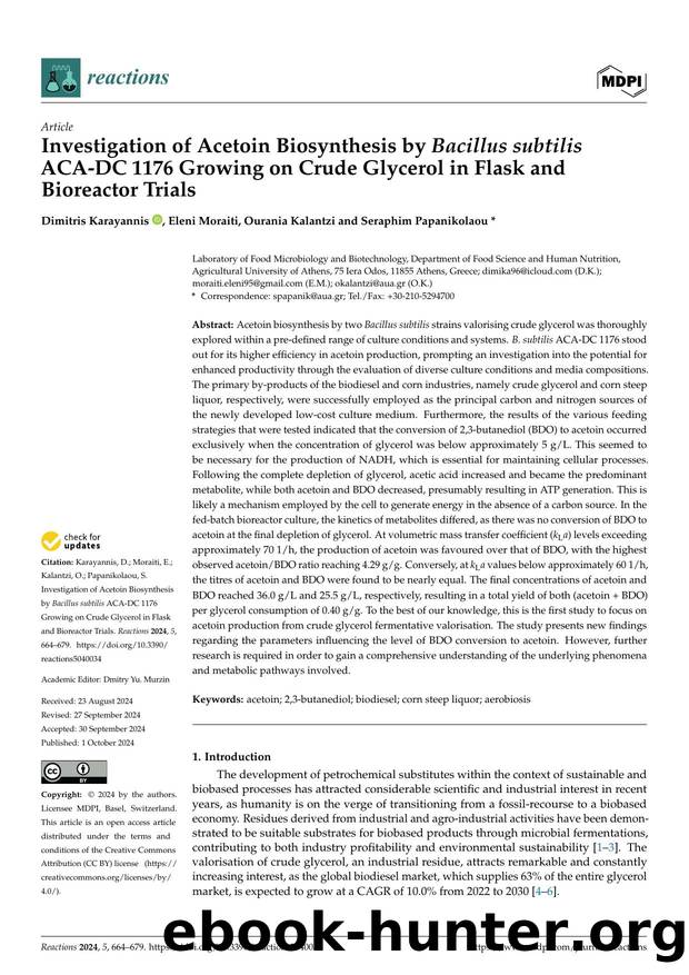 Investigation of Acetoin Biosynthesis by Bacillus subtilis ACA-DC 1176 Growing on Crude Glycerol in Flask and Bioreactor Trials by Dimitris Karayannis Eleni Moraiti Ourania Kalantzi & Seraphim Papanikolaou