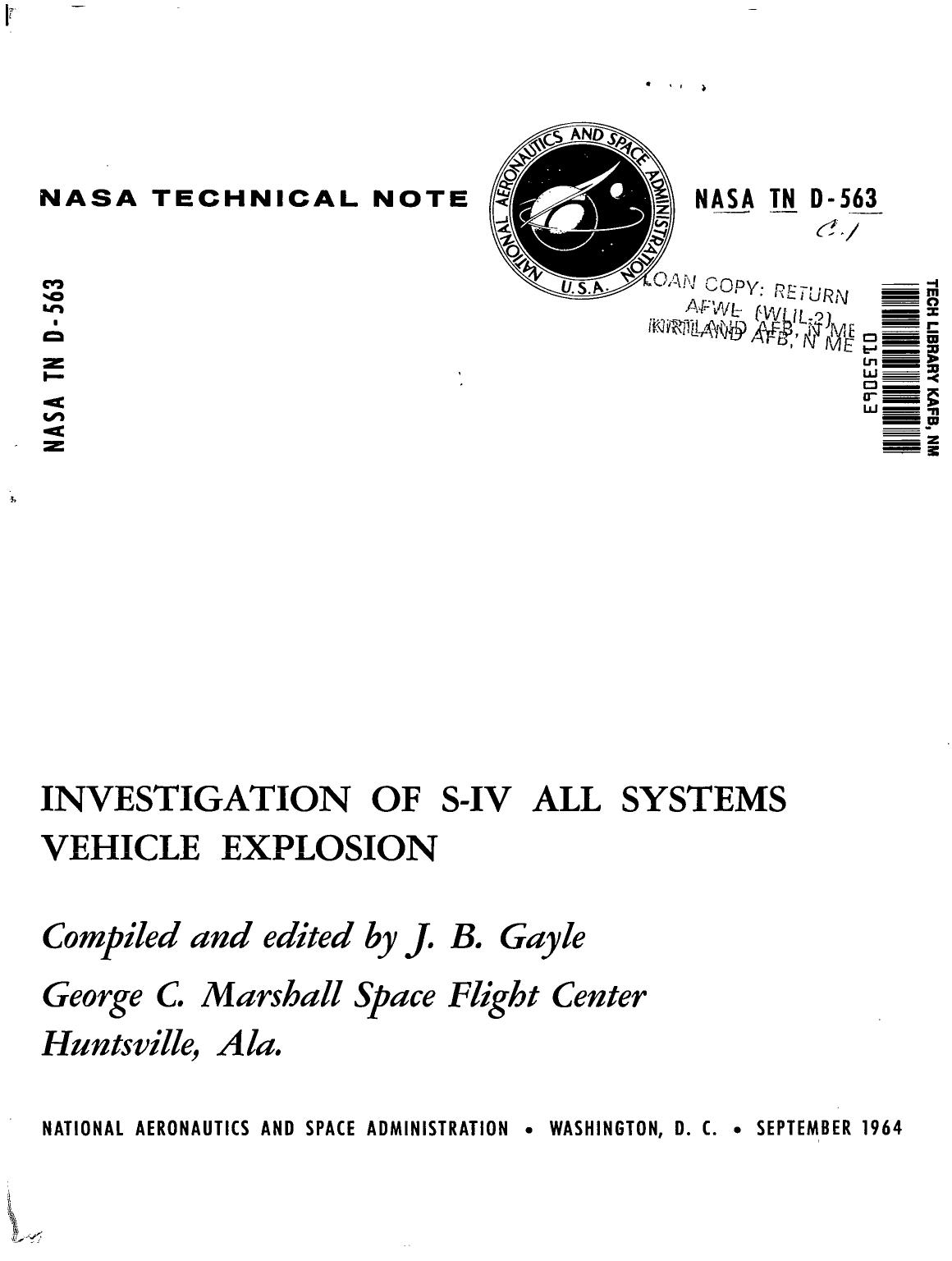 Investigation of S-IV all systems vehicle explosion by J B Gayle; United States. National Aeronautics and Space Administration