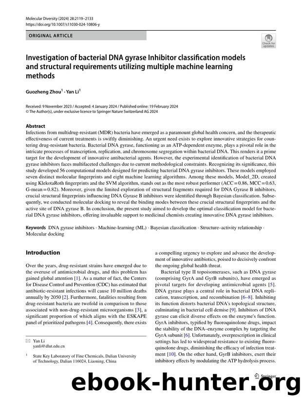 Investigation of bacterial DNA gyrase Inhibitor classification models and structural requirements utilizing multiple machine learning methods by Guozheng Zhou & Yan Li