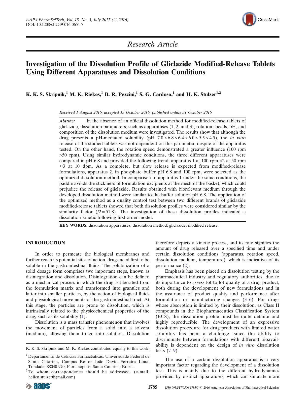 Investigation of the Dissolution Profile of Gliclazide Modified-Release Tablets Using Different Apparatuses and Dissolution Conditions by K. K. S. Skripnik & M. K. Riekes & B. R. Pezzini & S. G. Cardoso & H. K. Stulzer