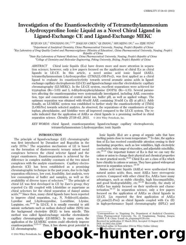 Investigation of the Enantioselectivity of Tetramethylammonium L-hydroxyproline Ionic Liquid as a Novel Chiral Ligand in Ligand-Exchange CE and Ligand-Exchange MEKC by Ruijuan Liu & Yingxiang Du & Jiaquan Chen & Qi Zhang & Shuaijing Du & Zijie Feng