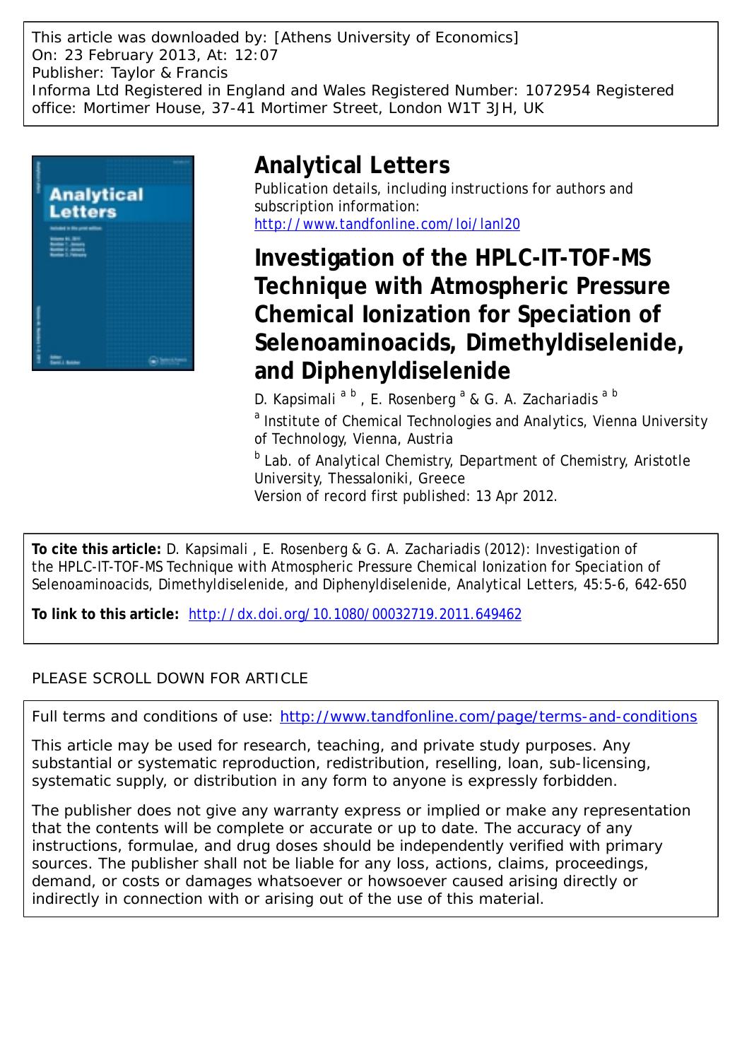 Investigation of the HPLC-IT-TOF-MS Technique with Atmospheric Pressure Chemical Ionization for Speciation of Selenoaminoacids, Dimethyldiselenide, and Diphenyldiselenide by D. Kapsimali E. Rosenberg & G. A. Zachariadis