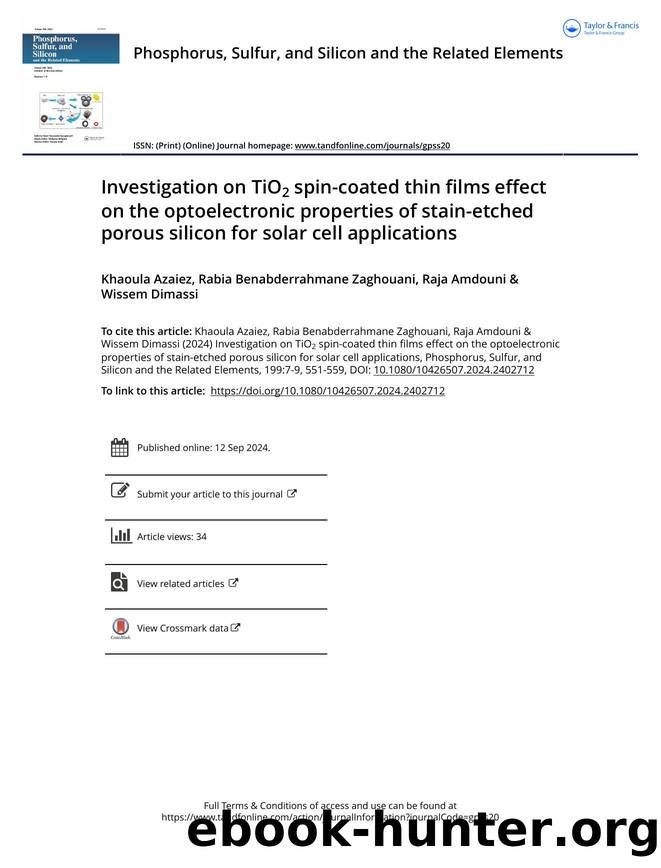 Investigation on TiO2 spin-coated thin films effect on the optoelectronic properties of stain-etched porous silicon for solar cell applications by Azaiez Khaoula & Benabderrahmane Zaghouani Rabia & Amdouni Raja & Dimassi Wissem