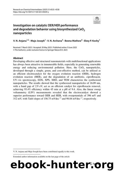 Investigation on catalytic OERHER performance and degradation behavior using biosynthesized CeO2 nanoparticles by V. N. Anjana & Majo Joseph & V. N. Archana & Beena Mathew & Ebey P. Koshy