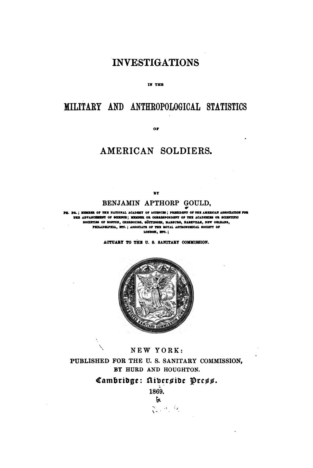 Investigations in the Military and Anthropological Statistics of American Soldiers by Benjamin Apthorp Gould