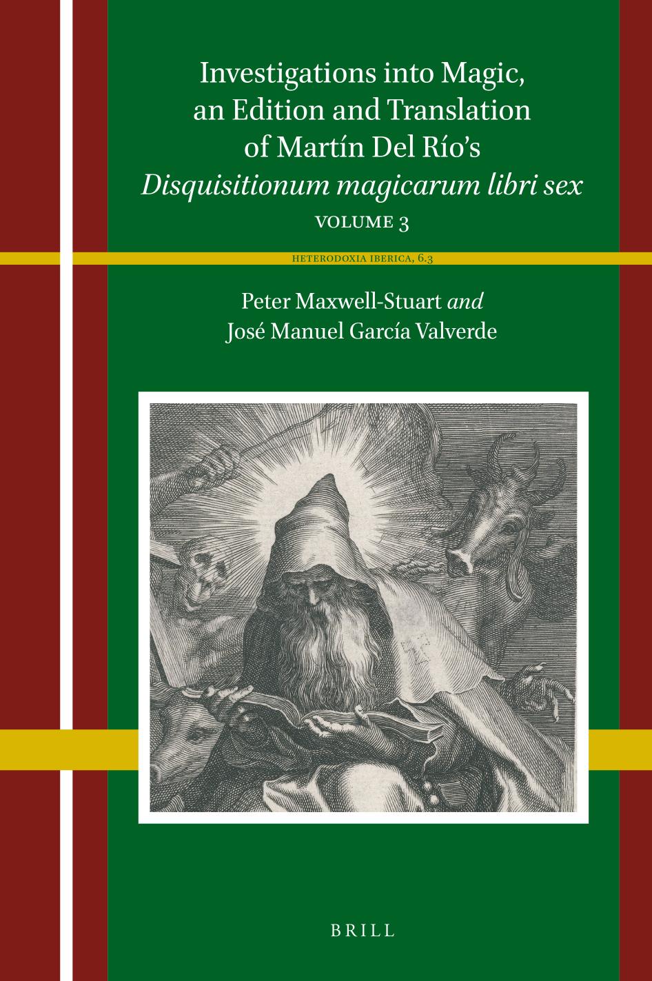 Investigations into Magic (3) (Heterodoxia Iberica, 6) by Jose Manuel Garcia Valverde Peter Maxwell-Stuart