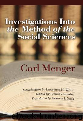 Investigations into the Method of the Social Sciences by Carl Menger