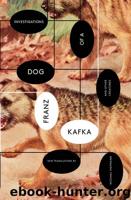Investigations of a Dog by Franz Kafka