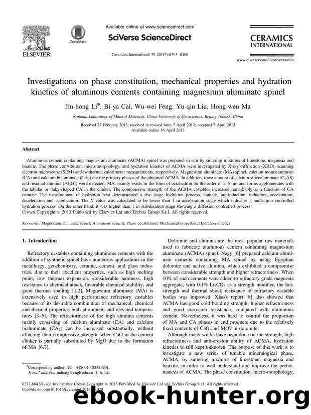 Investigations on phase constitution, mechanical properties and hydration kinetics of aluminous cements containing magnesium aluminate spinel by Jin-hong Li & Bi-ya Cai & Wu-wei Feng & Yu-qin Liu & Hong-wen Ma