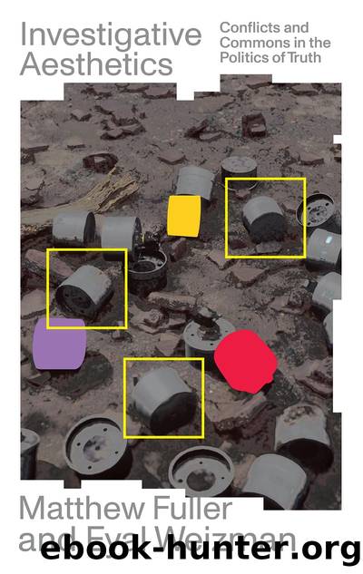 Investigative Aesthetics by Matthew Fuller & Eyal Weizman