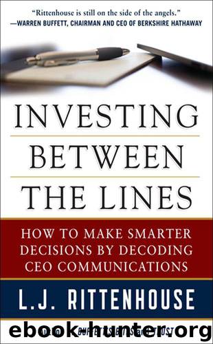 Investing Between the Lines: How to Make Smarter Decisions By Decoding CEO Communications by L.J. Rittenhouse