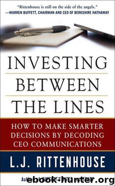 Investing Between the Lines: How to Make Smarter Decisions By Decoding CEO Communications by Rittenhouse L.J
