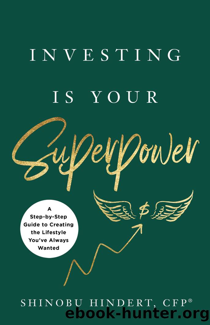 Investing Is Your Superpower by Shinobu Hindert