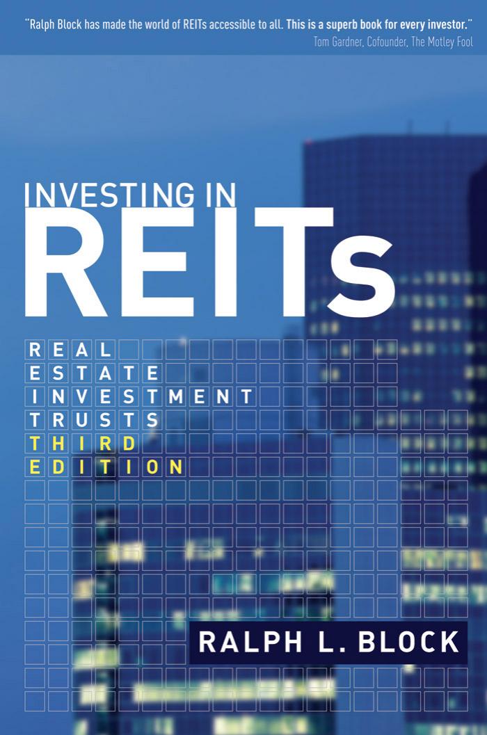 Investing in REITs: real estate investment trusts by Ralph L. Block