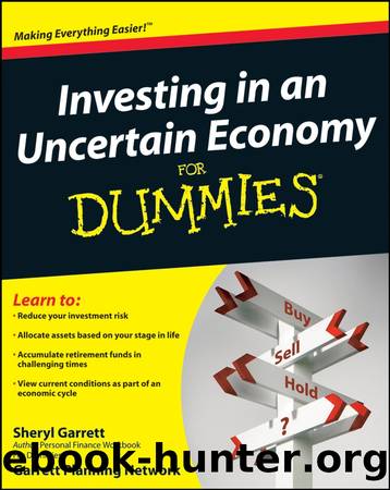 Investing in an Uncertain Economy For Dummies by Sheryl Garrett