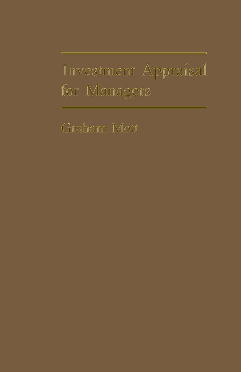 Investment Appraisal for Managers by Graham Mott (auth.)