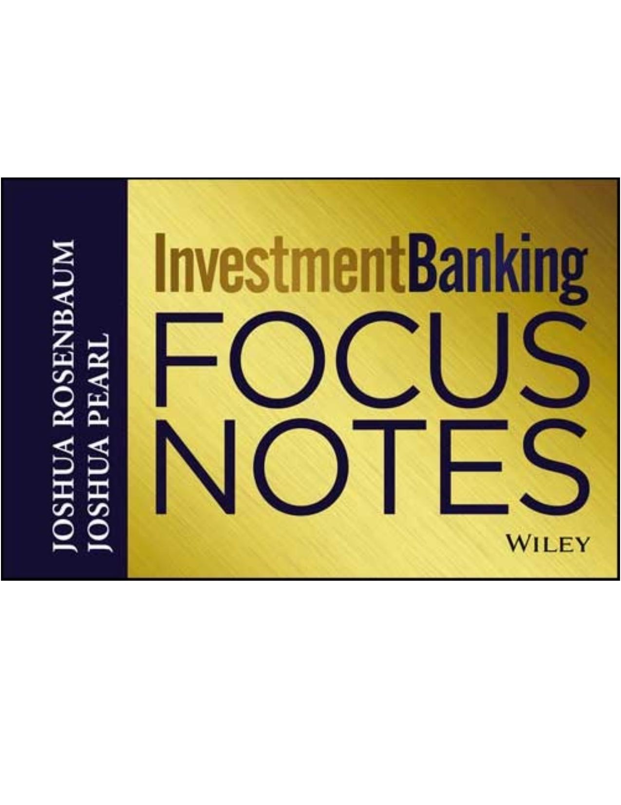 Investment Banking Focus Notes (Wiley Finance) by Rosenbaum Joshua & Pearl Joshua