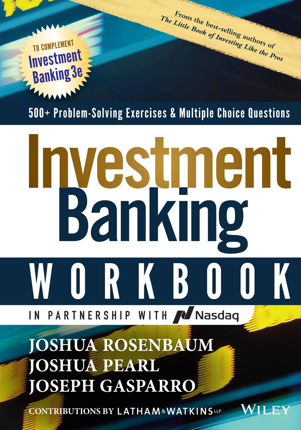 Investment Banking Workbook: 500+ Problem Solving Exercises & Multiple Choice Questions by unknow