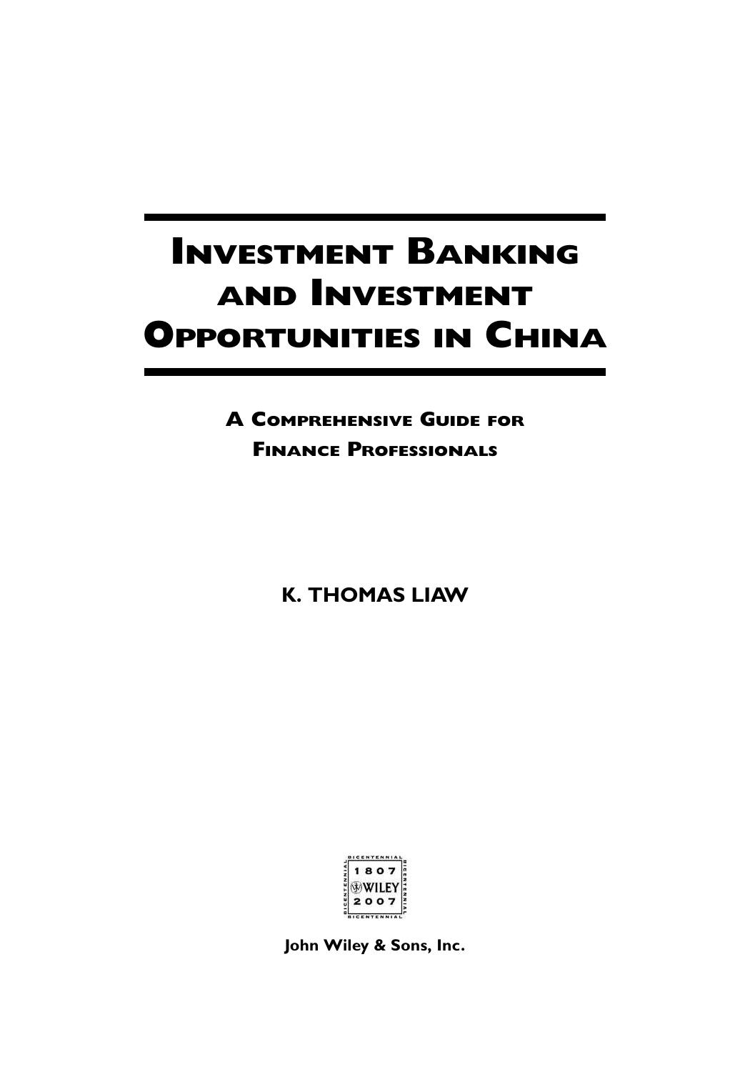 Investment Banking and Investment Opportunities in China: A Comprehensive Guide for Finance Professionals by K. Thomas Liaw