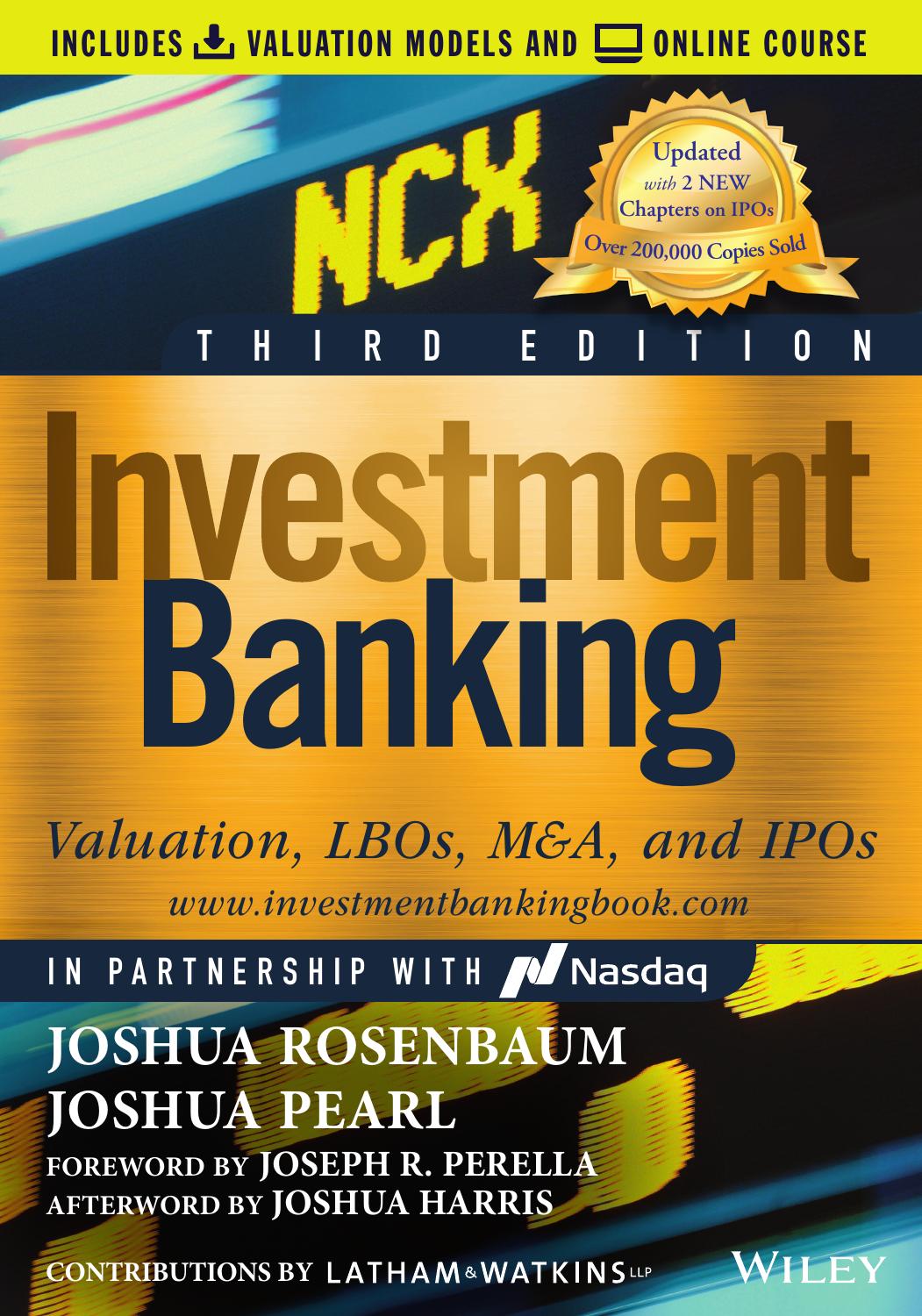 Investment Banking: Valuation, LBOs, M&A, and IPOs by Rosenbaum Joshua & Pearl Joshua