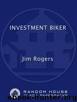 Investment Biker by Jim Rogers