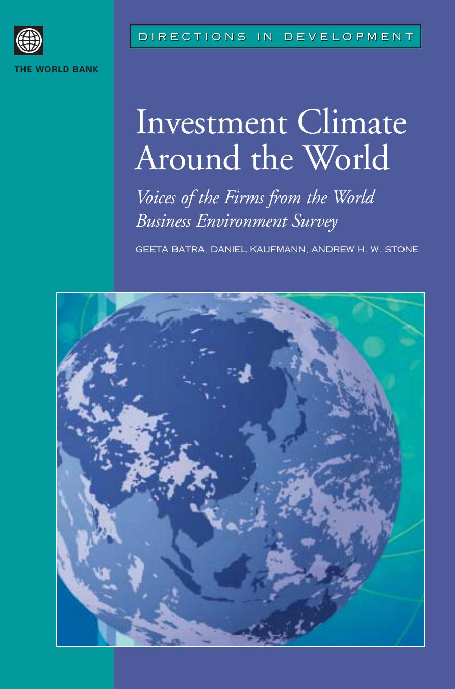 Investment Climate Around the World: Voices of the Firms from the World Business Environment Survey (Directions in Development) by Geeta Batra Daniel Kaufmann Andrew H. W. Stone