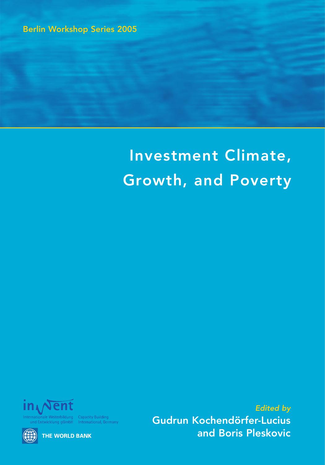 Investment Climate, Growth, and Poverty: Berlin Workshop Series 2005 by Gudrun Kochendorfer-Lucius Boris Pleskovic BERLIN WORKSHOP 2003