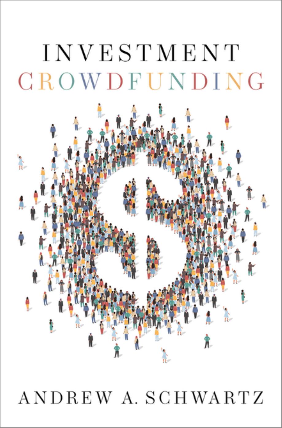 Investment Crowdfunding by Andrew A. Schwartz