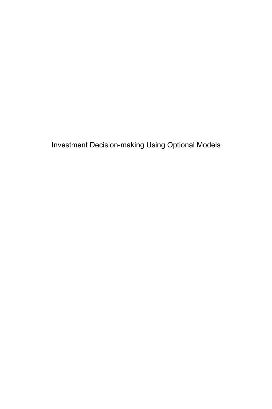 Investment Decision-making Using Optional Models by Unknow