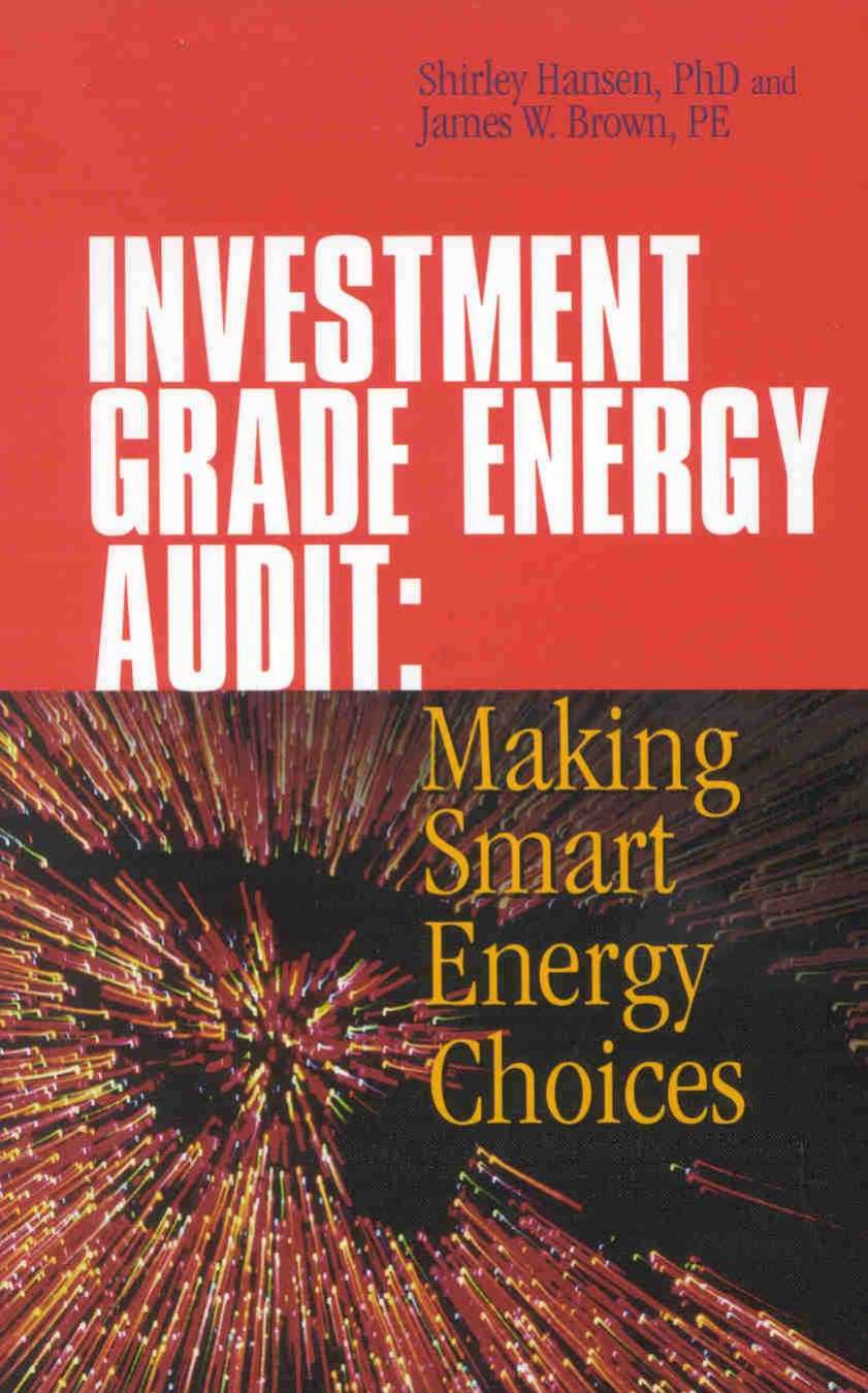 Investment Grade Energy Audit by Shirley J. Hansen Jim Hansen James W. Brown