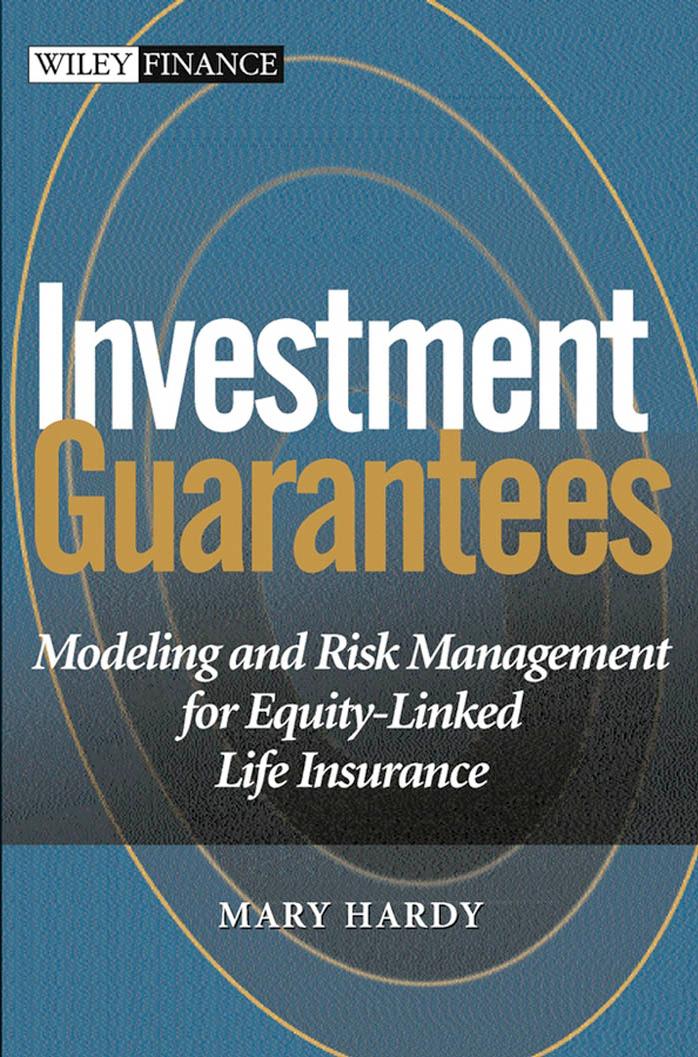 Investment Guarantees: Modeling and Risk Management for Equity-Linked Life Insurance by Mary Hardy