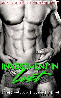Investment In Lust: A Steamy Alpha Female Romance by Rebecca Joanne