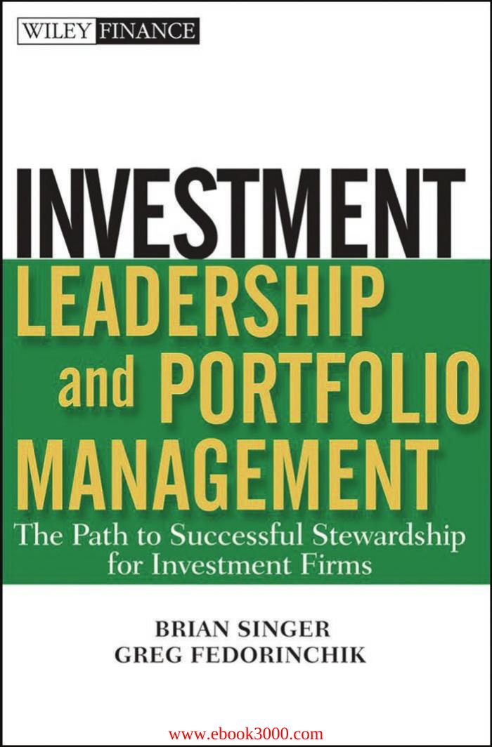Investment Leadership and Portfolio Management by Unknow