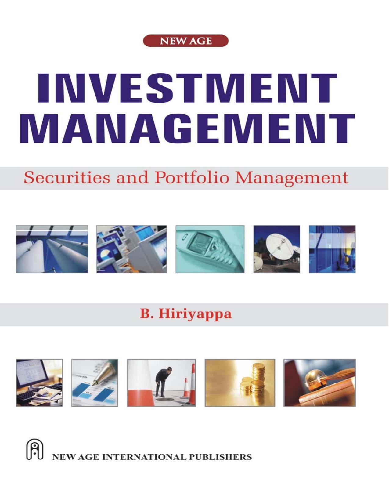 Investment Management: Securities and Portfolio Management by Dr. B. Hiriyappa