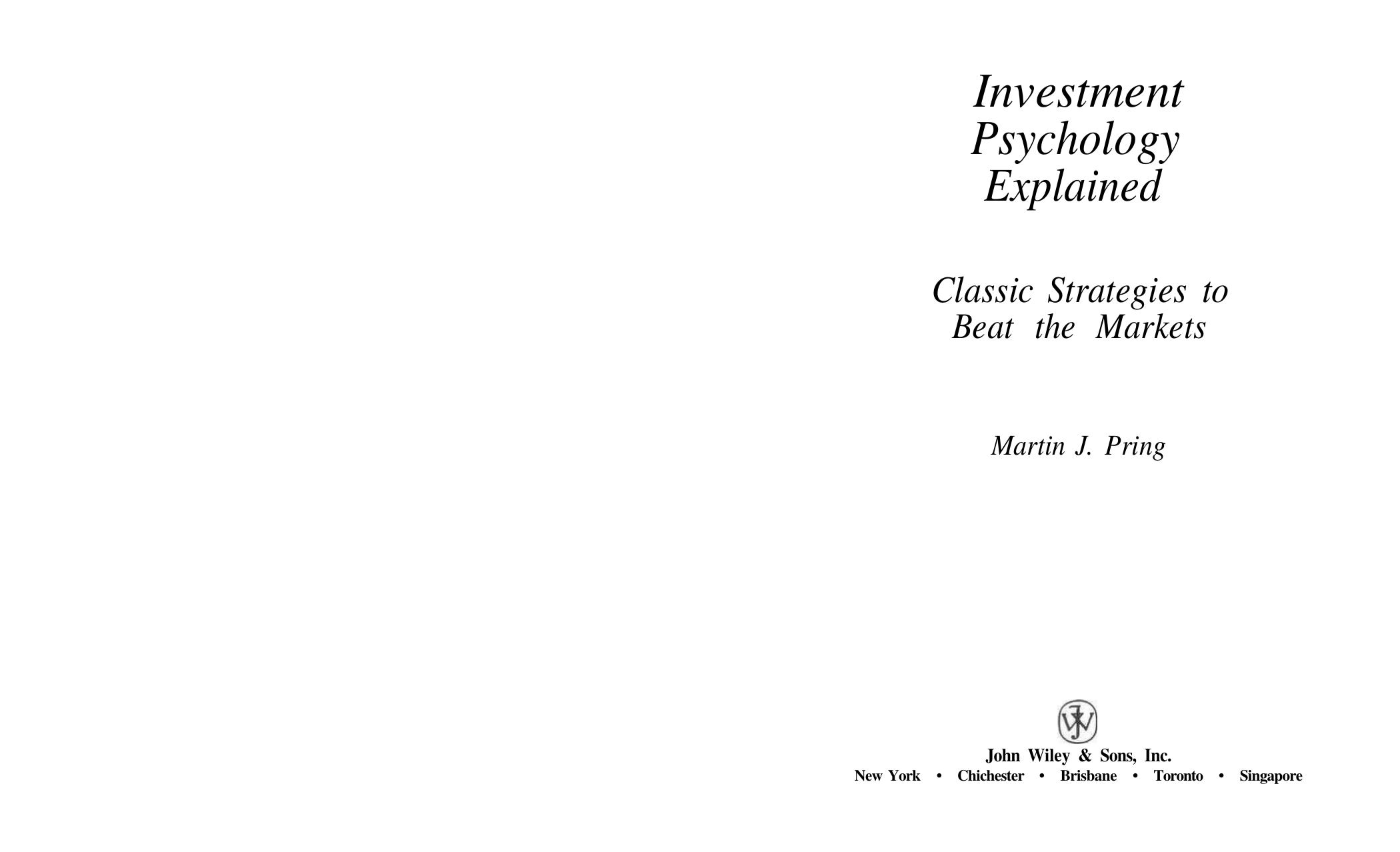 Investment Psychology Explained Classic Strategies to Beat the Markets by Unknown