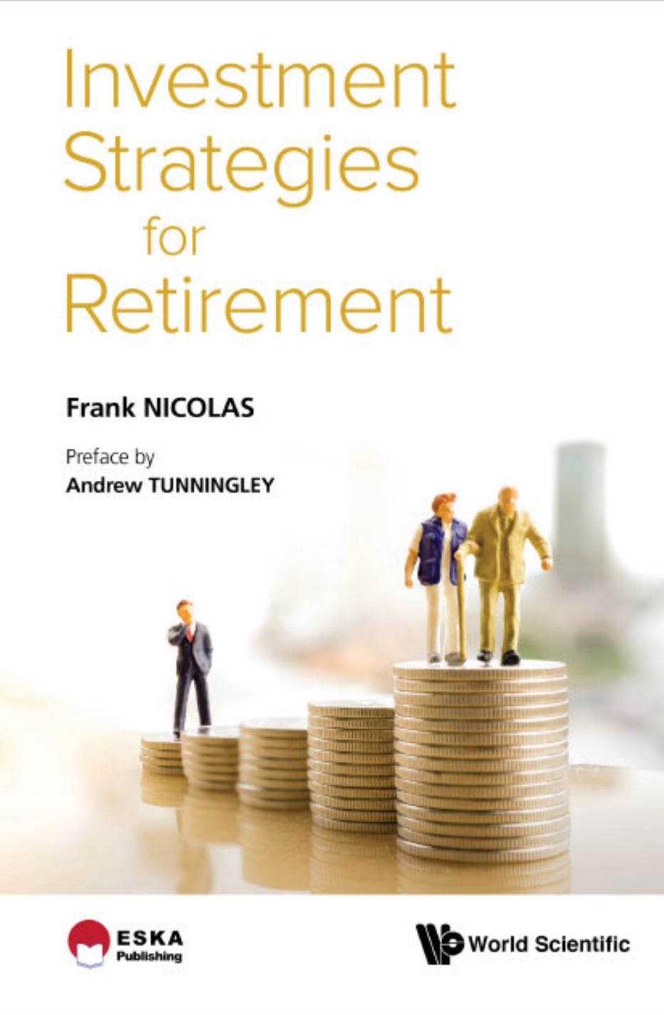 Investment Strategies for Retirement (415 Pages) by Franck Nicolas