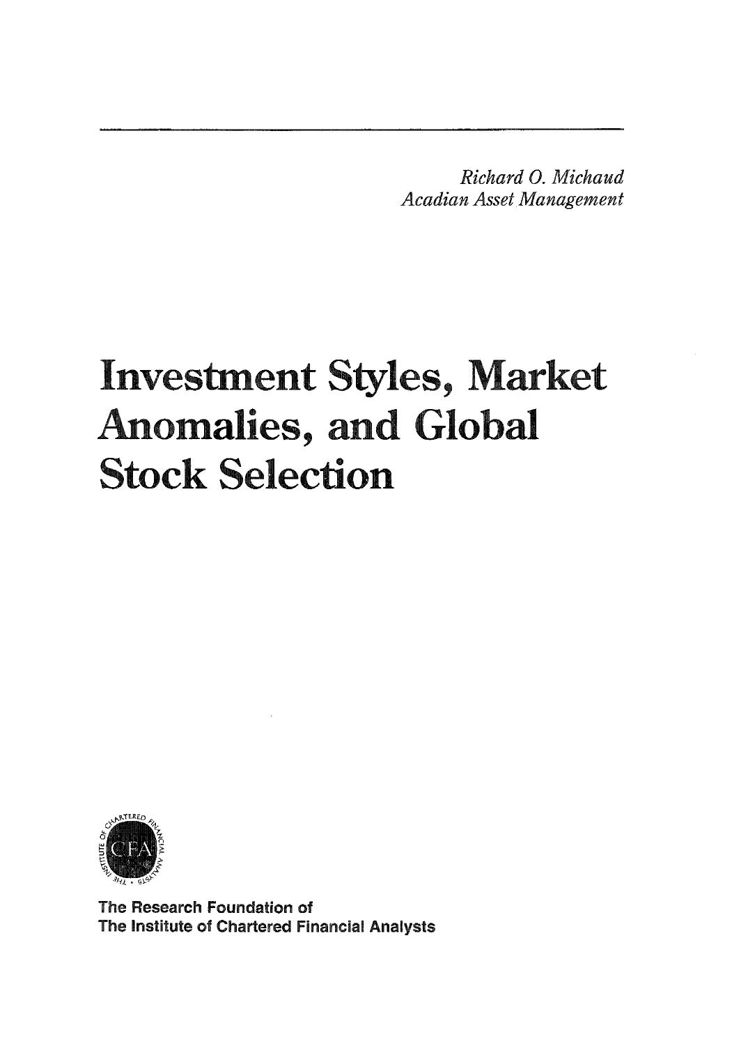 Investment Styles, Market Anomalies and Global Stock Selection (Research Foundation of AIMR and Blackwell Series in Finance) by Richard Michaud