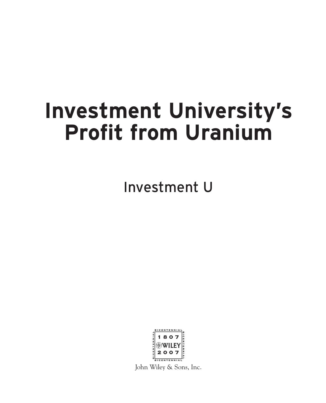 Investment University's Profit from Uranium by Investment U Alexander Green Horacio MÃ¡rquez Louis Bass Mark Whistler
