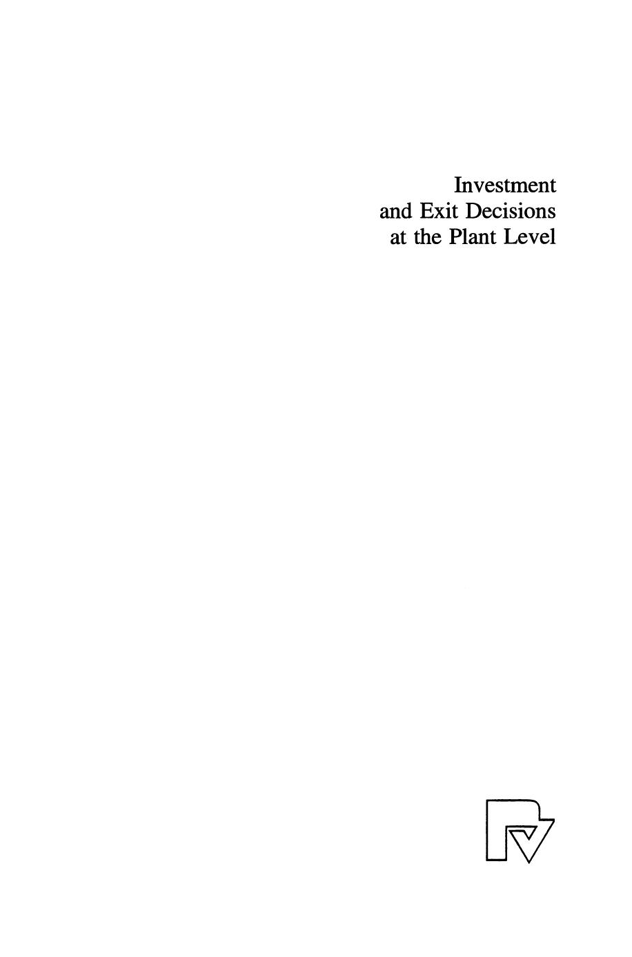 Investment and Exit Decisions at the Plant Level: A Dynamic Programming Approach by Dr. Joachim Winter (auth.)